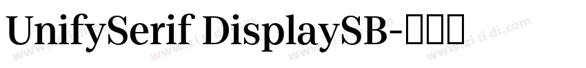 UnifySerif DisplaySB字体转换